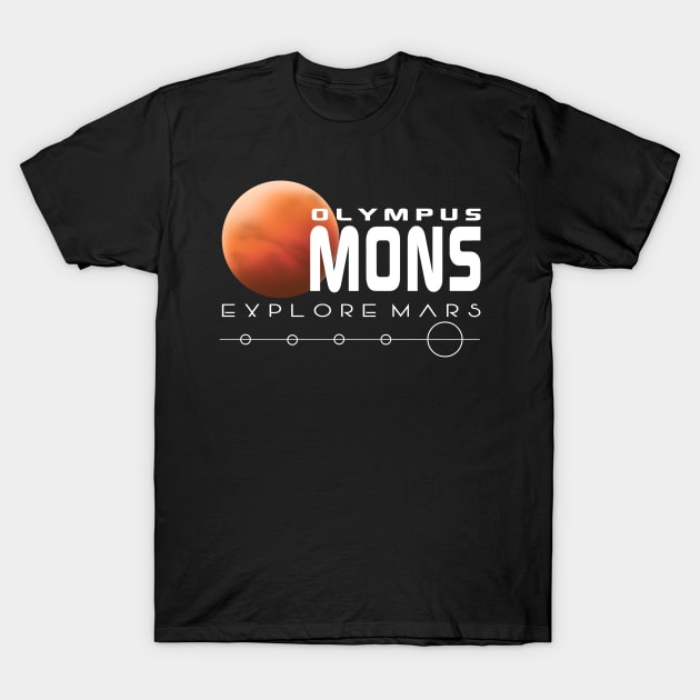 Olympus Mons Explore Mars T-Shirt by Duckfieldsketchbook01